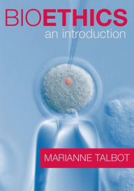 Title: Bioethics: An Introduction, Author: Marianne Talbot