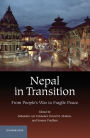 Nepal in Transition: From People's War to Fragile Peace