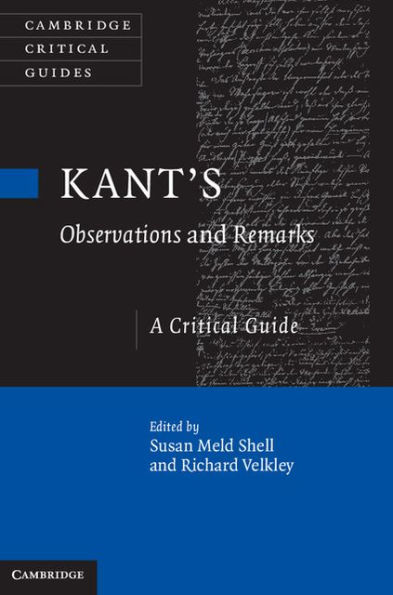 Kant's Observations and Remarks: A Critical Guide