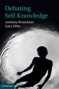 Title: Debating Self-Knowledge, Author: Anthony Brueckner