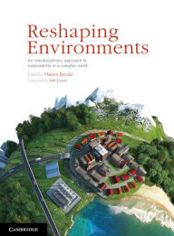 Title: Reshaping Environments: An Interdisciplinary Approach to Sustainability in a Complex World, Author: Helena Bender