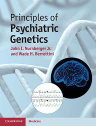 Title: Principles of Psychiatric Genetics, Author: John I. Nurnberger