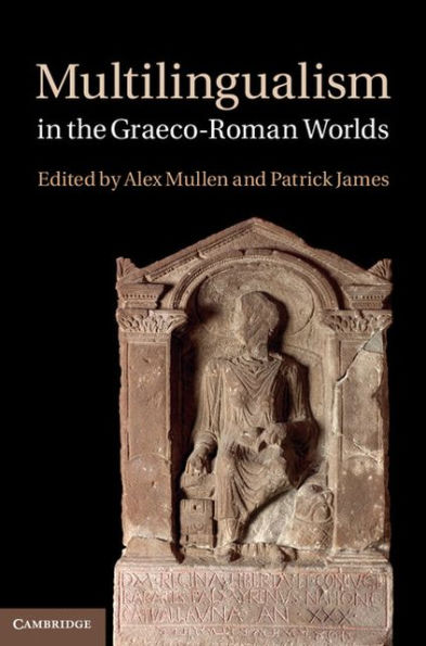 Multilingualism in the Graeco-Roman Worlds