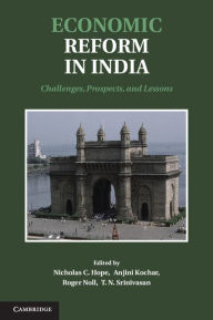 Title: Economic Reform in India: Challenges, Prospects, and Lessons, Author: Nicholas C. Hope