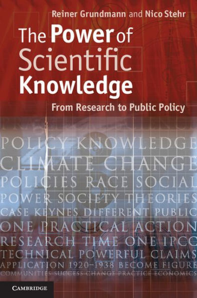 The Power of Scientific Knowledge: From Research to Public Policy