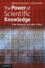 The Power of Scientific Knowledge: From Research to Public Policy