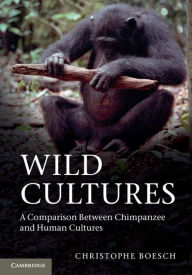 Title: Wild Cultures: A Comparison between Chimpanzee and Human Cultures, Author: Christophe Boesch