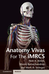 Title: Anatomy Vivas for the Intercollegiate MRCS, Author: Nick Aresti