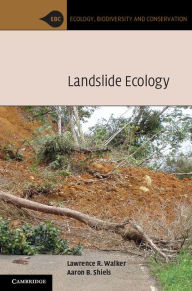 Title: Landslide Ecology, Author: Lawrence R. Walker