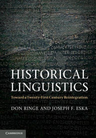 Title: Historical Linguistics: Toward a Twenty-First Century Reintegration, Author: Don Ringe