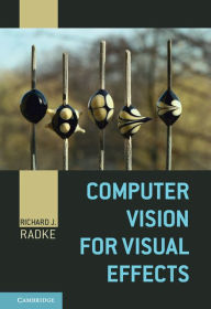 Title: Computer Vision for Visual Effects, Author: Richard J. Radke