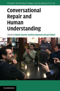 Title: Conversational Repair and Human Understanding, Author: Makoto Hayashi