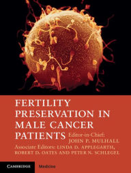 Title: Fertility Preservation in Male Cancer Patients, Author: John P. Mulhall