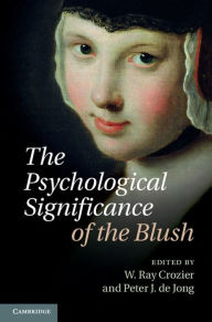 Title: The Psychological Significance of the Blush, Author: W. Ray Crozier