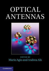 Title: Optical Antennas, Author: Mario Agio