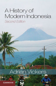 Title: A History of Modern Indonesia, Author: Adrian Vickers
