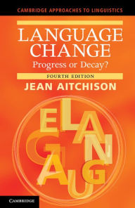 Title: Language Change: Progress or Decay?, Author: Jean Aitchison