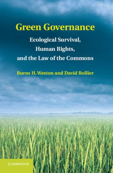 Green Governance: Ecological Survival, Human Rights, and the Law of the Commons