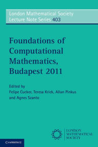 Title: Foundations of Computational Mathematics, Budapest 2011, Author: Felipe Cucker