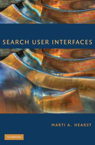 Title: Search User Interfaces, Author: Marti A. Hearst