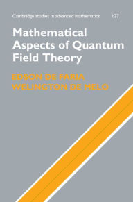 Title: Mathematical Aspects of Quantum Field Theory, Author: Edson de Faria