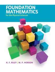 Title: Foundation Mathematics for the Physical Sciences, Author: K. F. Riley