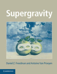 Title: Supergravity, Author: Daniel Z. Freedman