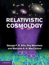 Title: Relativistic Cosmology, Author: George F. R. Ellis