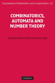 Title: Combinatorics, Automata and Number Theory, Author: Valérie Berthé
