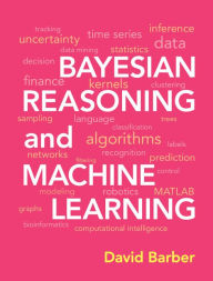 Title: Bayesian Reasoning and Machine Learning, Author: David Barber