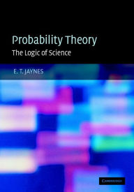 Title: Probability Theory: The Logic of Science, Author: E. T. Jaynes