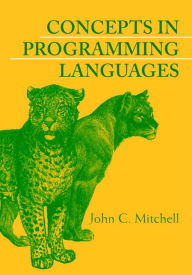 Title: Concepts in Programming Languages, Author: John C. Mitchell