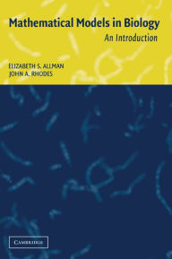 Title: Mathematical Models in Biology: An Introduction, Author: Elizabeth S. Allman