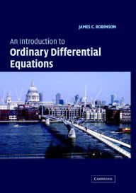 Title: An Introduction to Ordinary Differential Equations, Author: James C. Robinson