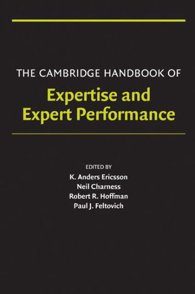 The Cambridge Handbook of Expertise and Expert Performance