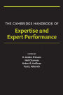The Cambridge Handbook of Expertise and Expert Performance