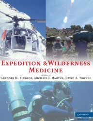 Title: Expedition and Wilderness Medicine, Author: Gregory H. Bledsoe