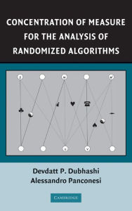 Title: Concentration of Measure for the Analysis of Randomized Algorithms, Author: Devdatt P. Dubhashi