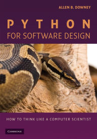 Title: Python for Software Design: How to Think Like a Computer Scientist, Author: Allen B. Downey