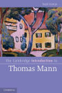 The Cambridge Introduction to Thomas Mann