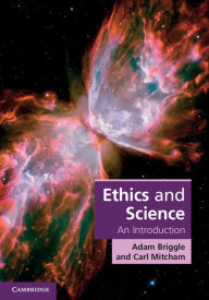 Title: Ethics and Science: An Introduction, Author: Adam Briggle