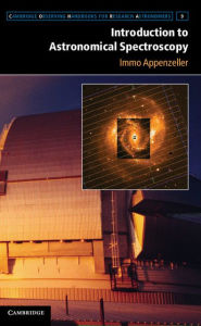 Title: Introduction to Astronomical Spectroscopy, Author: Immo Appenzeller