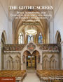 The Gothic Screen: Space, Sculpture, and Community in the Cathedrals of France and Germany, ca.1200-1400