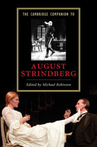Title: The Cambridge Companion to August Strindberg, Author: Michael Robinson