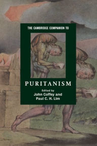 Title: The Cambridge Companion to Puritanism, Author: John Coffey