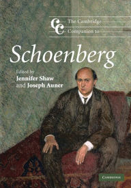 Title: The Cambridge Companion to Schoenberg, Author: Jennifer Shaw