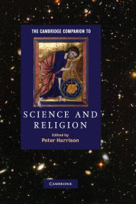 Title: The Cambridge Companion to Science and Religion, Author: Peter Harrison