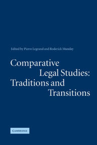 Title: Comparative Legal Studies: Traditions and Transitions, Author: Pierre Legrand
