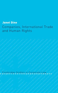 Title: Companies, International Trade and Human Rights, Author: Janet Dine