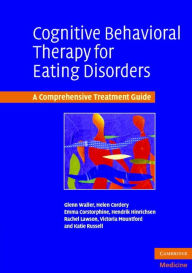 Title: Cognitive Behavioral Therapy for Eating Disorders: A Comprehensive Treatment Guide, Author: Glenn Waller